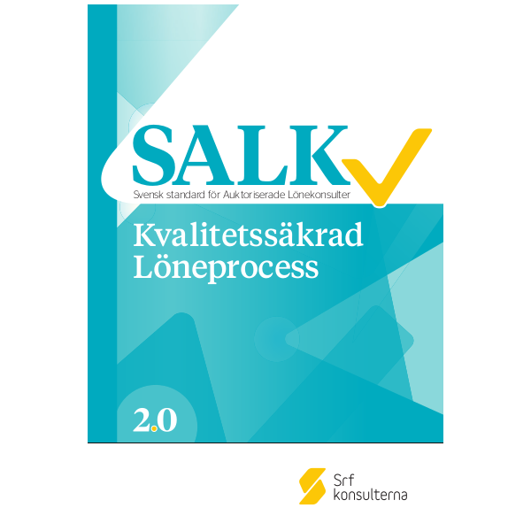 SALK – Svensk standard – Kvalitetssäkrad Löneprocess